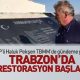 Trabzon'da Restorasyon Başladı